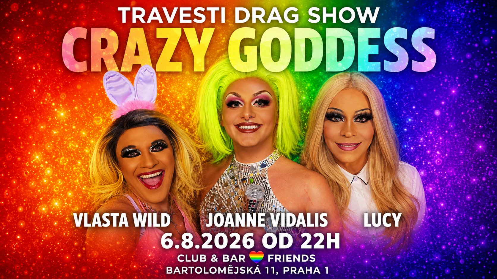 EXTRA PRIDE Travesti show by Vlasta Wild, Lucy, Joanne